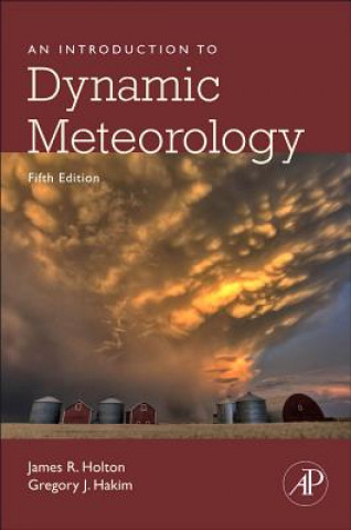 Kniha Introduction to Dynamic Meteorology James Holton