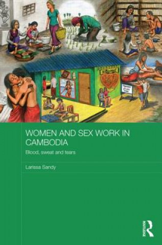 Kniha Women and Sex Work in Cambodia Larissa Sandy