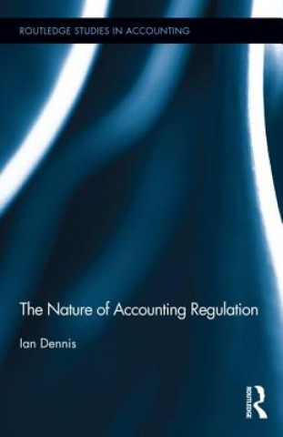 Kniha Nature of Accounting Regulation Andre Menez