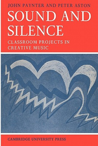 Book Sound and Silence John Paynter