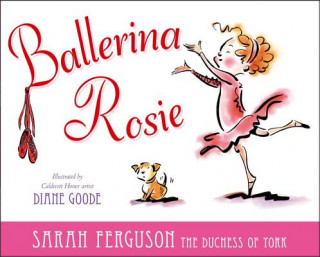 Книга Ballerina Rosie Sarah Ferguson The Duchess of York