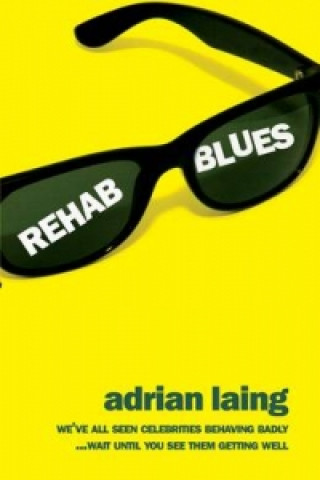 Könyv Rehab Blues Adrian Laing