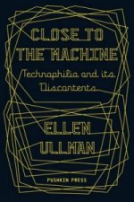 Carte Close to the Machine Ellen (Author) Ullman