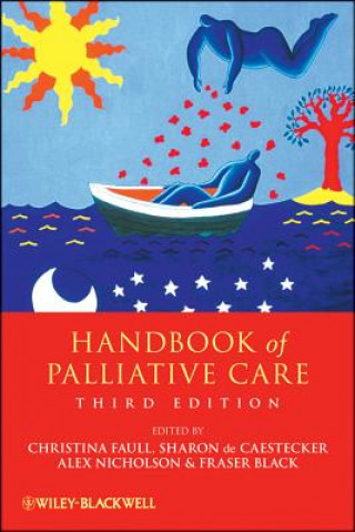 Книга Handbook of Palliative Care 3e Christina Faull