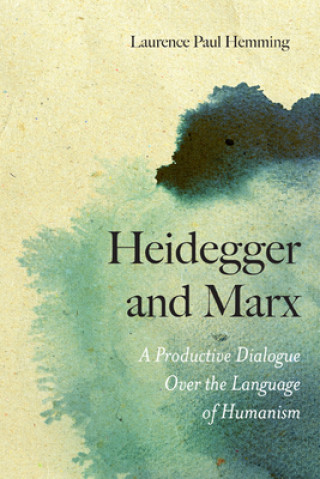 Livre Heidegger and Marx Laurence Hemming