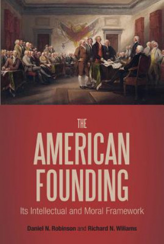 Kniha American Founding Daniel N Robinson