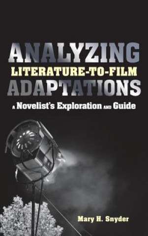 Carte Analyzing Literature-to-Film Adaptations Mary H Snyder