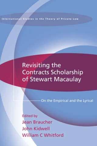 Könyv Revisiting the Contracts Scholarship of Stewart Macaulay Jean Braucher