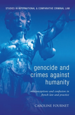 Livre Genocide and Crimes Against Humanity Caroline Fournet