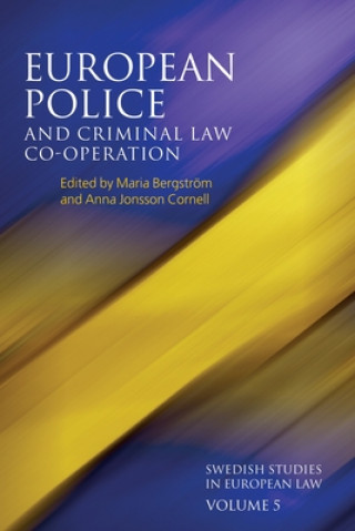 Könyv European Police and Criminal Law Co-operation, Volume 5 