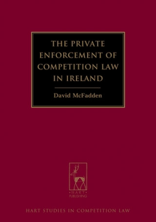 Könyv Private Enforcement of Competition Law in Ireland Daniel McFadden