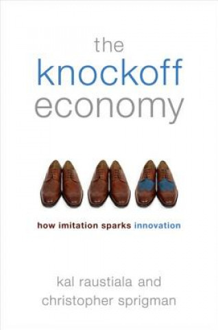 Kniha Knockoff Economy Kal Raustiala Christopher Sprigman