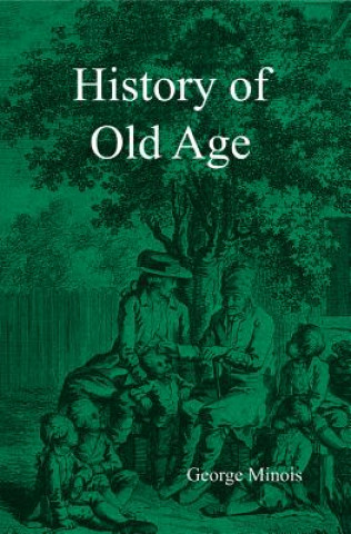 Carte History of Old Age Georges Minois