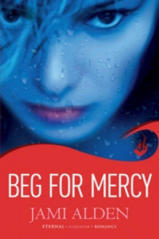 Buch Beg For Mercy: Dead Wrong Book 1 (A gripping serial killer thriller) Jami Alden