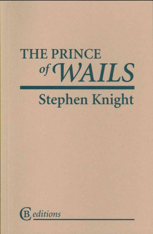 Carte Prince of Wails Stephen Knight