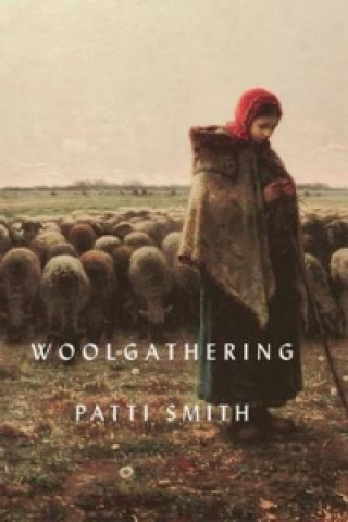 Kniha Woolgathering Patti Smith