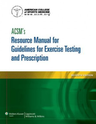 Book ACSM's Resource Manual for Guidelines for Exercise Testing and Prescription American College Of Sports Medicine