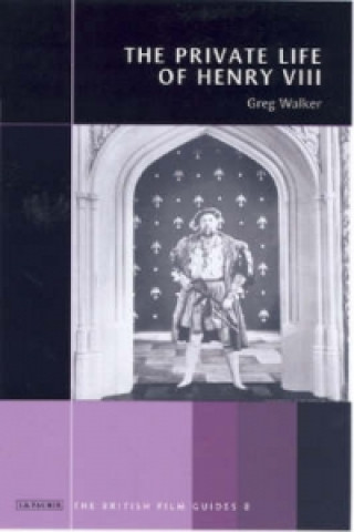 Kniha Private Life of Henry VIII" Greg Walker