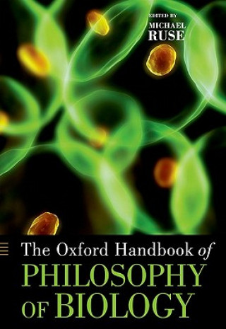 Carte Oxford Handbook of Philosophy of Biology Michael Ruse