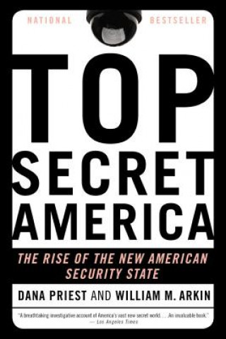 Βιβλίο Top Secret America Dana Priest