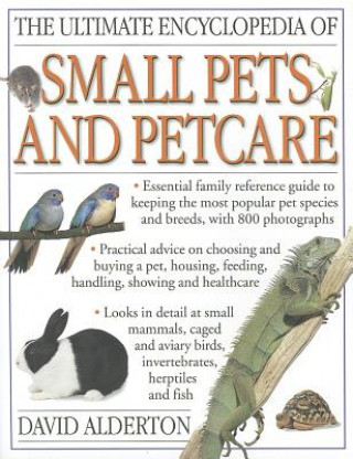 Book Ultimate Encyclopedia of Small Pets and Pet Care David Alderton