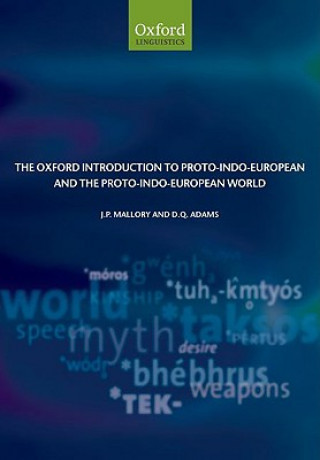 Carte Oxford Introduction to Proto-Indo-European and the Proto-Indo-European World J P Mallory