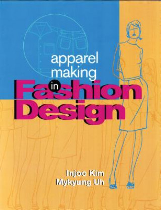 Kniha Apparel Making in Fashion Design Klim Injoo
