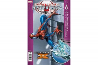 Könyv Ultimate Spider-Man a spol. 6. Bendis Brian
