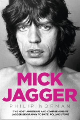 Kniha Mick Jagger Philip Norman