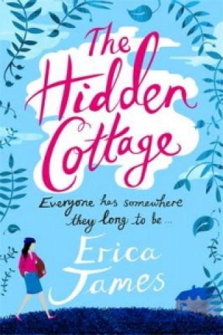 Kniha Hidden Cottage Erica James