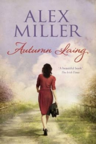 Könyv Autumn Laing Alex Miller