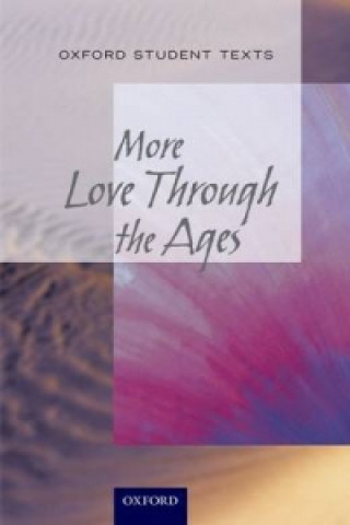 Könyv New Oxford Student Texts: More...Love Through the Ages Geddes