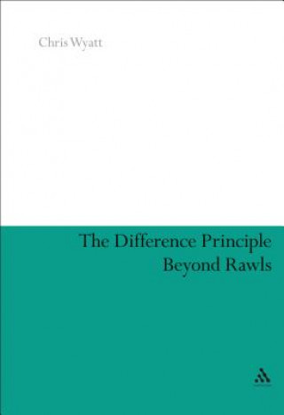 Könyv Difference Principle Beyond Rawls Chris Wyatt