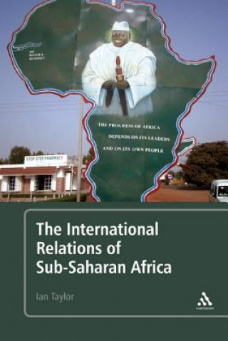 Kniha International Relations of Sub-Saharan Africa Ian Taylor