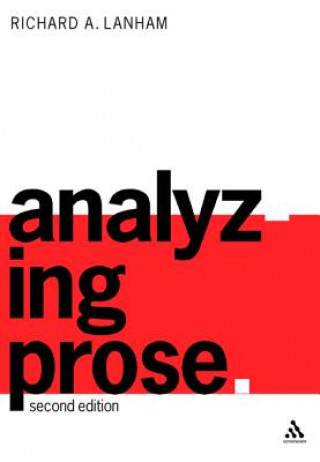 Книга Analyzing Prose Richard A Lanham