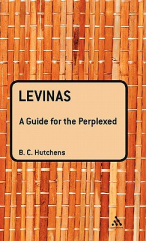 Kniha Levinas: A Guide For the Perplexed Benjamin Hutchens