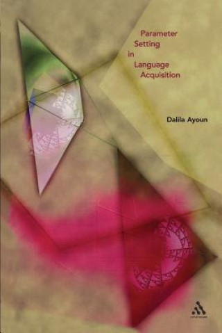 Carte Parameter Setting in Language Acquisition Dalila Ayoun