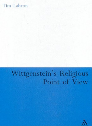 Carte Wittgenstein's Religious Point of View Tim Labron