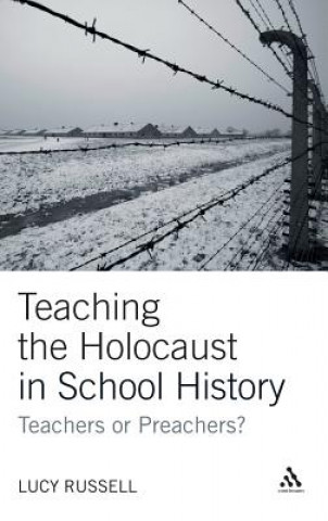 Carte Teaching the Holocaust in School History Lucy Russell
