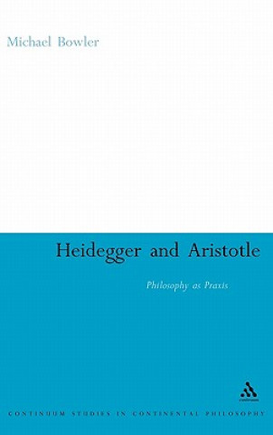 Carte Heidegger and Aristotle Michael Bowler