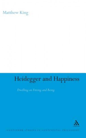 Książka Heidegger and Happiness Matthew King