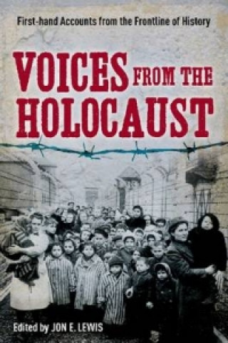 Carte Voices from the Holocaust Jon E. Lewis
