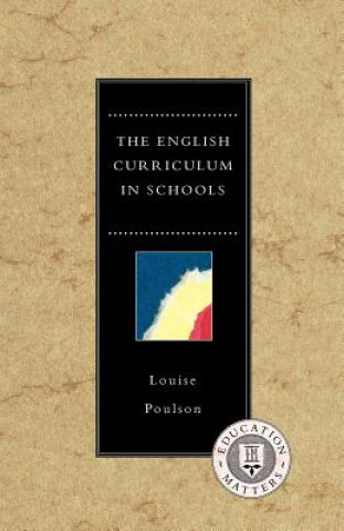 Książka English Curriculum in Schools Louise Poulson