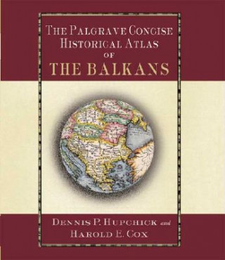 Livre Palgrave Concise Historical Atlas of the Balkans Dennis Hupchick