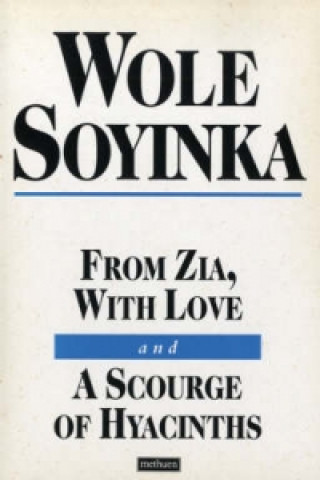 Carte From Zia With Love and A Scourge of Hyacinths Wole Soyinda