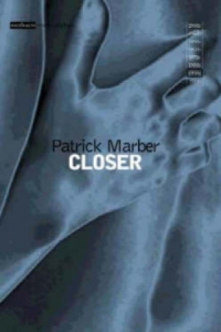 Kniha Closer Patrick Marber