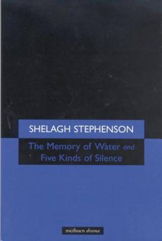 Knjiga Memory of Water/Five Kinds of Silence Shelagh Stephenson