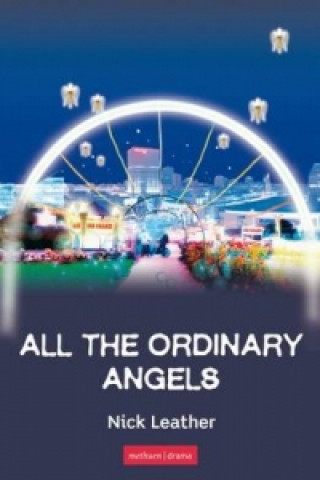 Carte All The Ordinary Angels Nick Leather