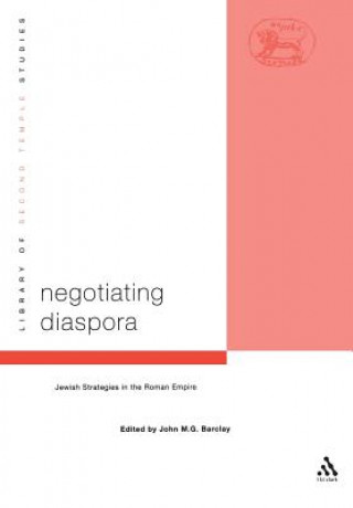 Kniha Negotiating Diaspora John MG Barclay