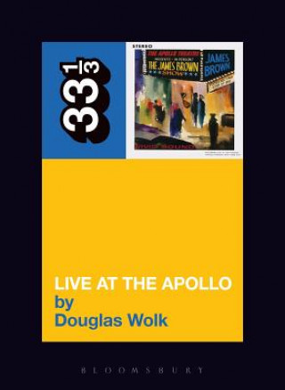 Buch James Brown's Live at the Apollo Douglas Wolk